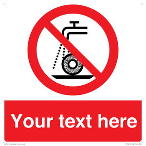 Custom prohibition Do not use for wet grinding